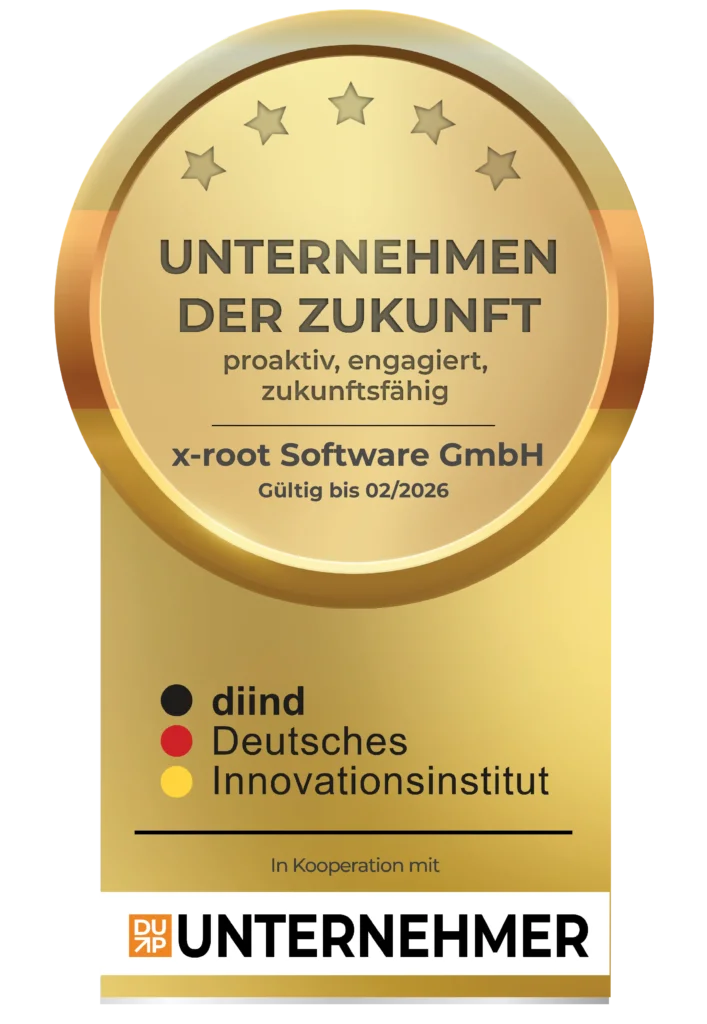 Siegel: Unternehmen der Zukunft. x-root Software GmbH ist ein Unternehmen der Zukunft